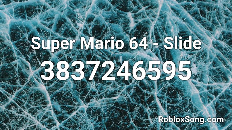Super Mario 64 - Slide Roblox ID