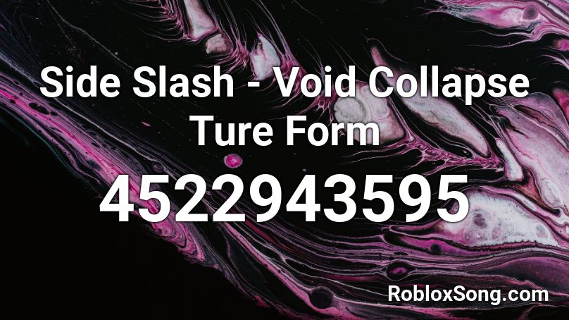 Void Collapse Ture Form Roblox ID
