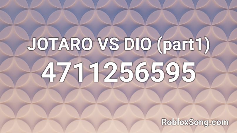 JOTARO VS DIO (part1) Roblox ID