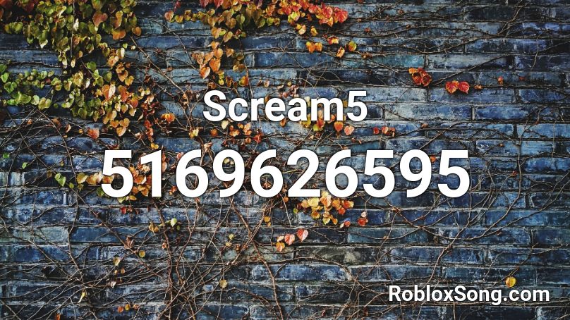 Scream5 Roblox ID