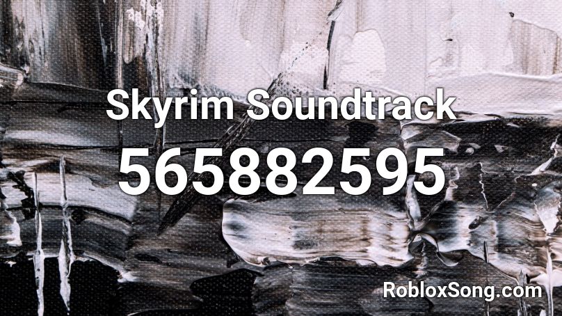 Skyrim Soundtrack Roblox ID