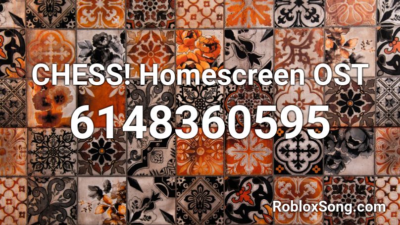 CHESS! Homescreen OST Roblox ID