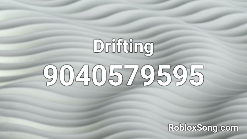 Drifting Roblox ID