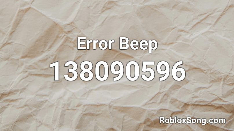 Error Beep Roblox ID