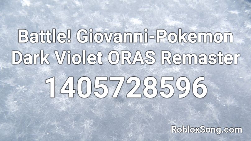 Battle! Giovanni-Pokemon Dark Violet ORAS Remaster Roblox ID