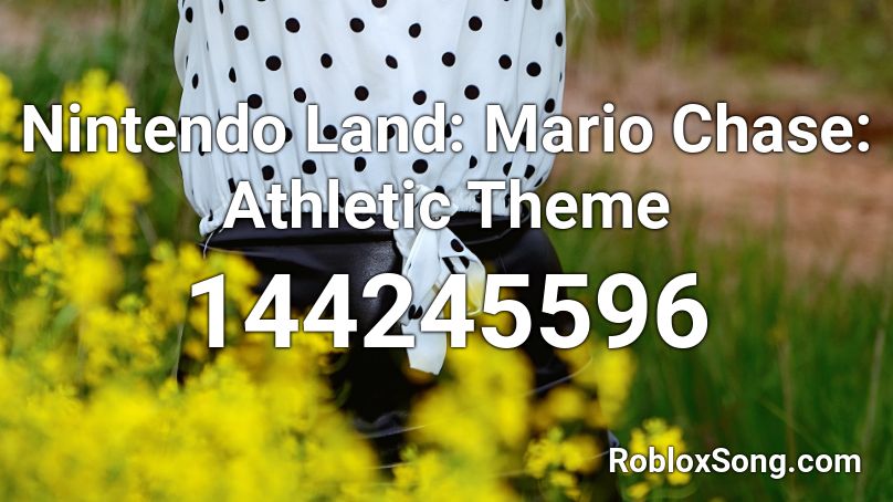 Nintendo Land: Mario Chase: Athletic Theme Roblox ID