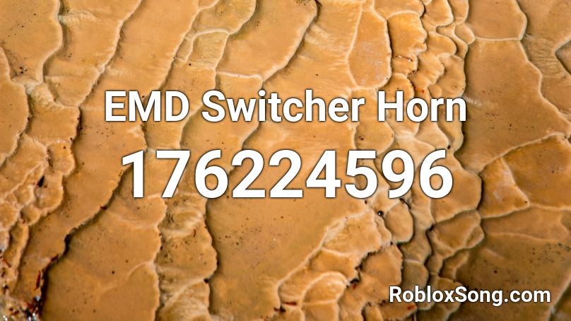 EMD Switcher Horn Roblox ID