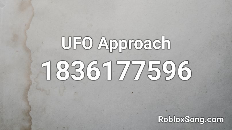 UFO Approach Roblox ID