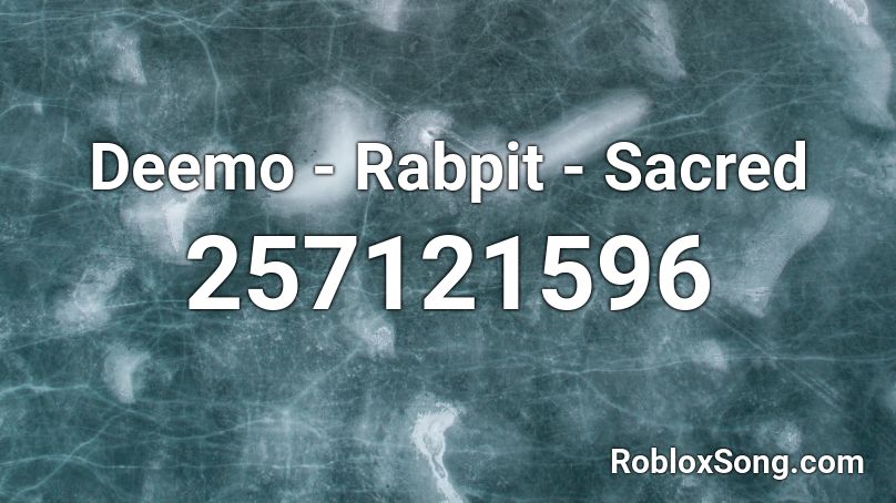 Deemo - Rabpit - Sacred Roblox ID