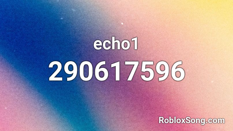 echo1 Roblox ID