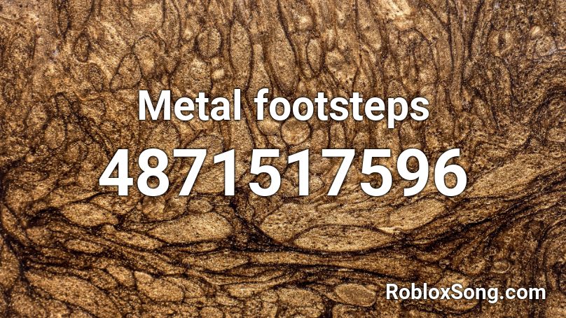 Metal footsteps Roblox ID