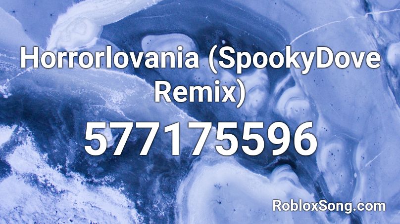 Horrorlovania (SpookyDove Remix) Roblox ID