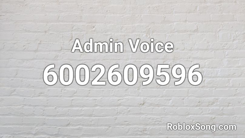 Admin Voice Roblox ID