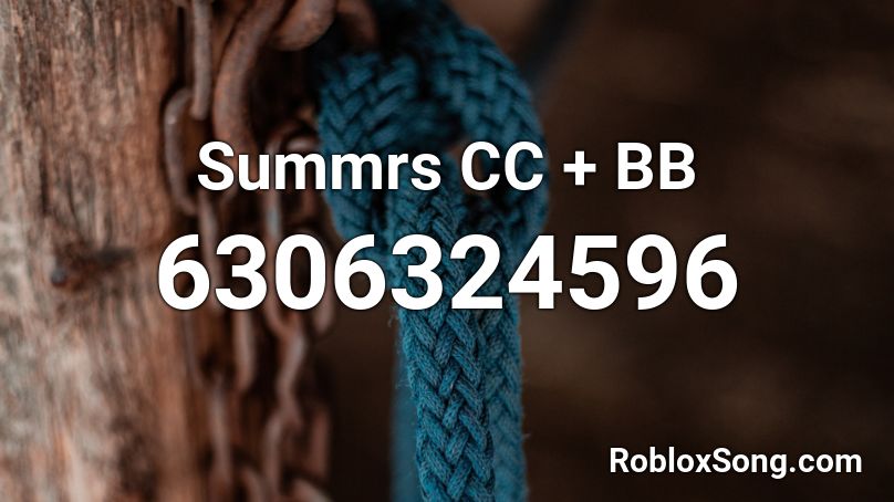 Summrs CC + BB Roblox ID