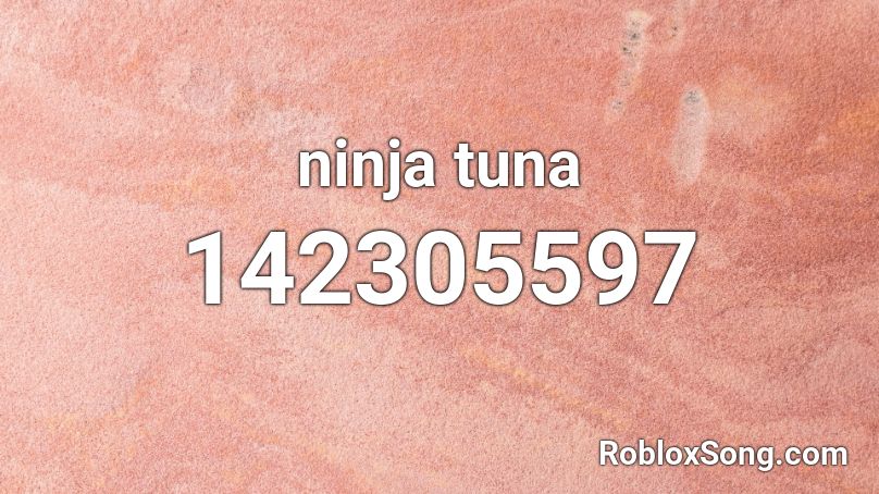 ninja tuna Roblox ID