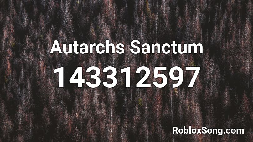 Autarchs Sanctum Roblox ID