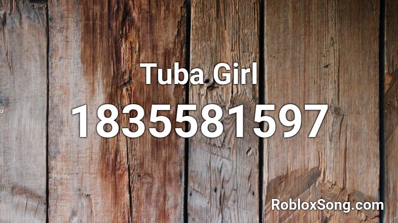 Tuba Girl Roblox ID