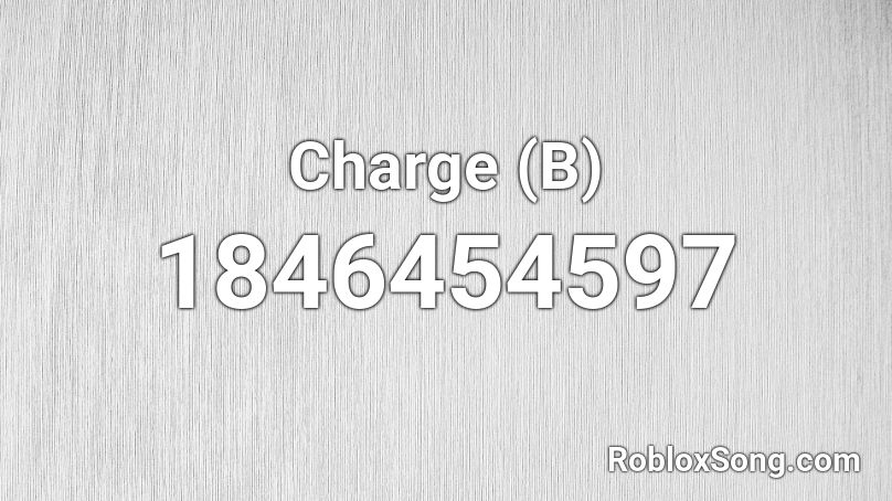 Charge (B) Roblox ID