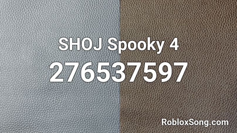 SHOJ Spooky 4 Roblox ID