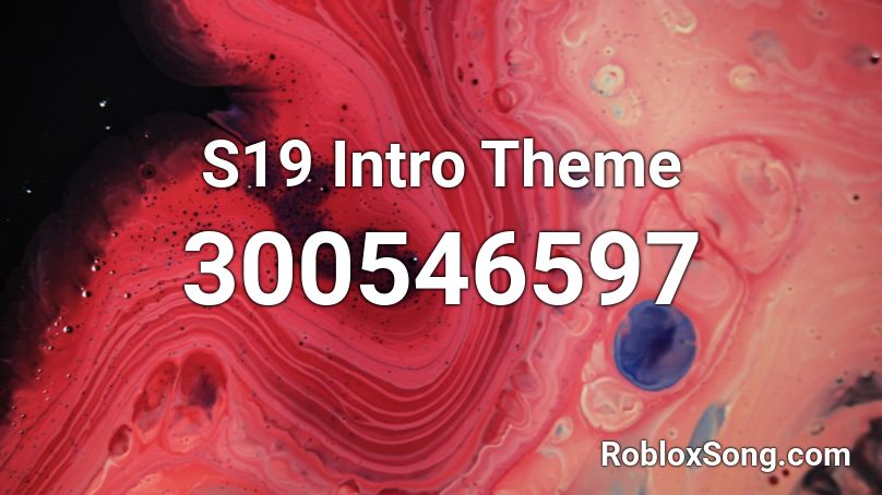 S19 Intro Theme Roblox ID