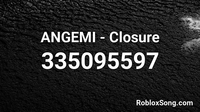 ANGEMI - Closure Roblox ID