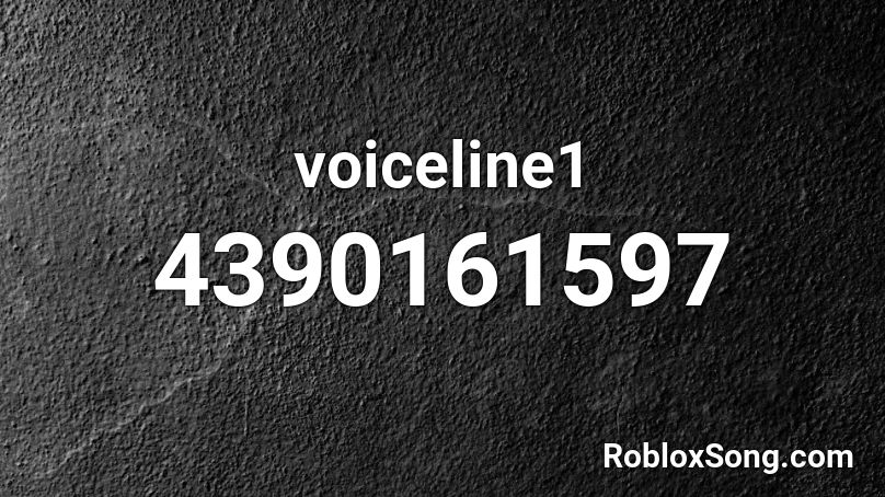 voiceline1 Roblox ID