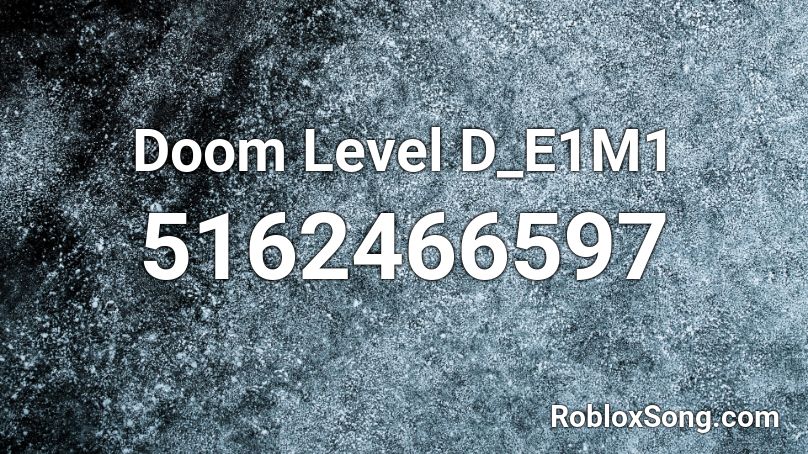 Doom Level D_E1M1 Roblox ID