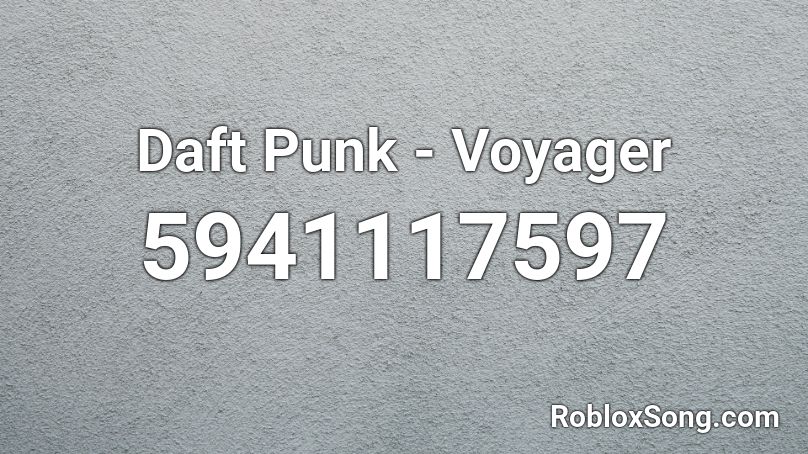 Daft Punk - Voyager Roblox ID