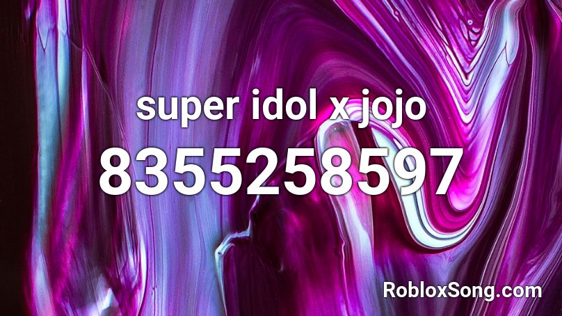 super idol x jojo Roblox ID