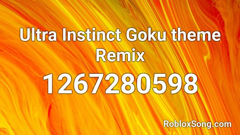 Ultra Instinct Goku Theme Remix Roblox Id Roblox Music Codes - roblox ultra instinct song id