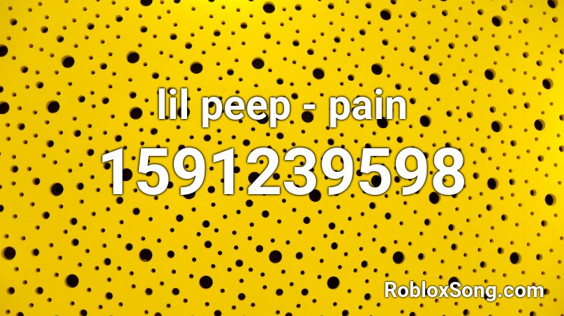 Lil Peep Pain Roblox Id Roblox Music Codes - pain roblox id code