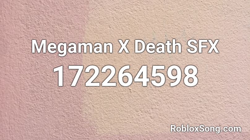 Megaman X Death SFX Roblox ID