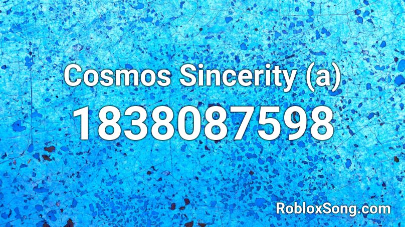 Cosmos Sincerity (a) Roblox ID