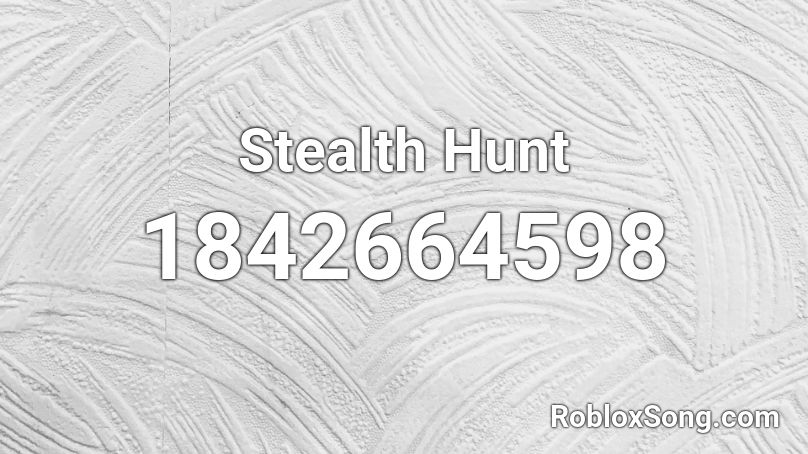 Stealth Hunt Roblox ID