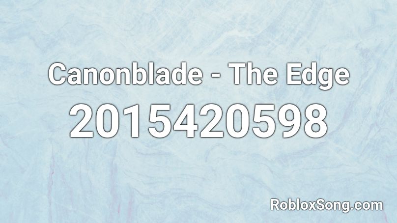 Canonblade - The Edge Roblox ID