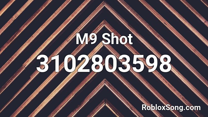 M9 Shot Roblox ID