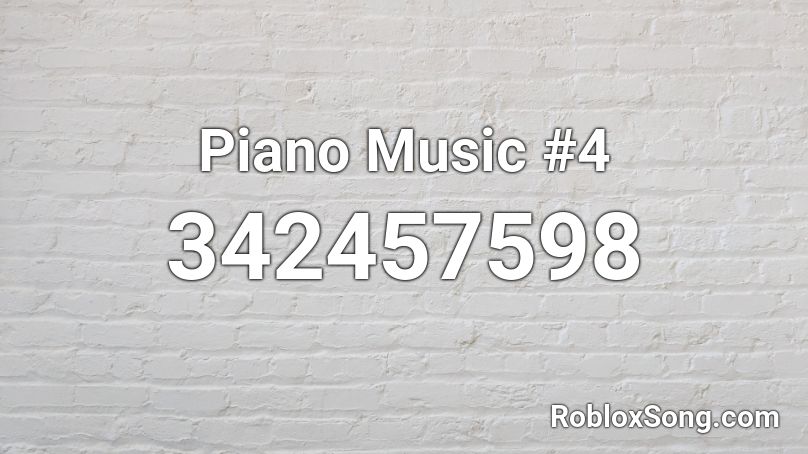 Piano Music #4 Roblox ID