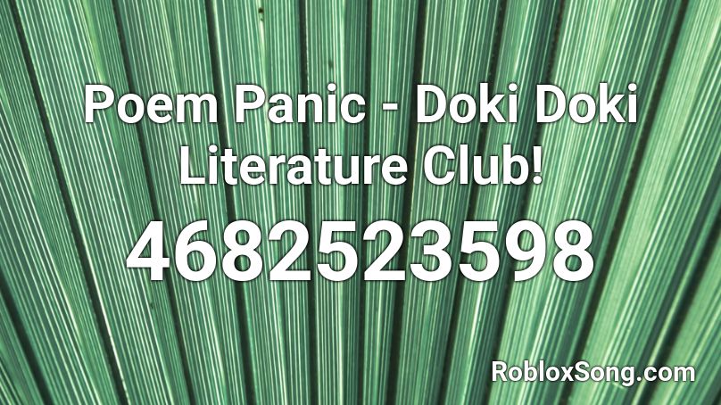 Poem Panic - Doki Doki Literature Club! Roblox ID