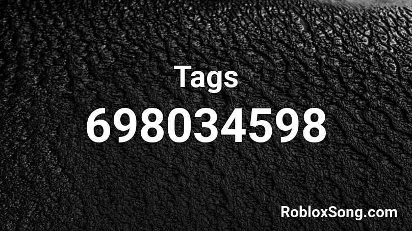 Tags Roblox ID