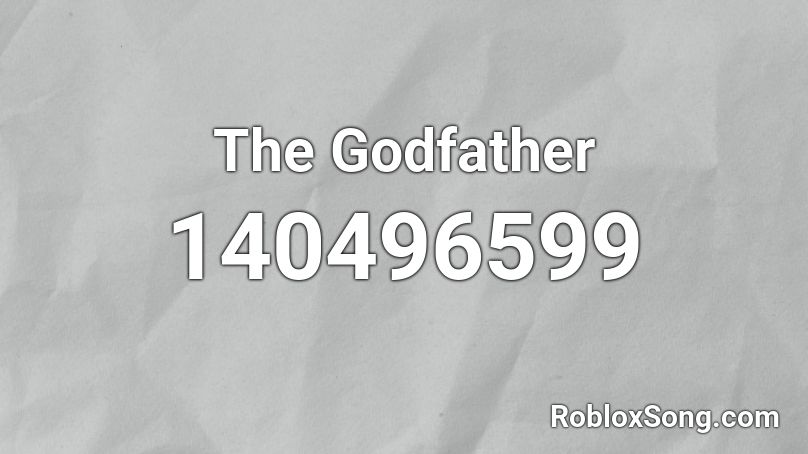 The Godfather Roblox ID