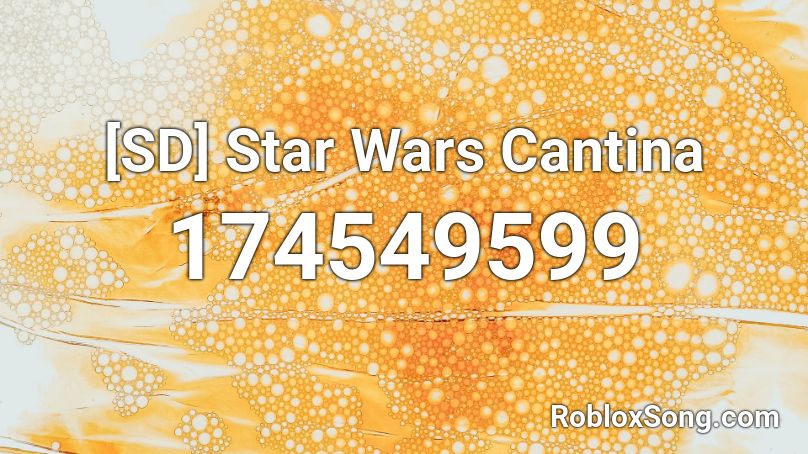 [SD] Star Wars Cantina Roblox ID