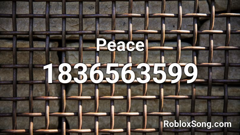 Peace Roblox ID