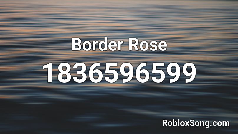 Border Rose Roblox ID