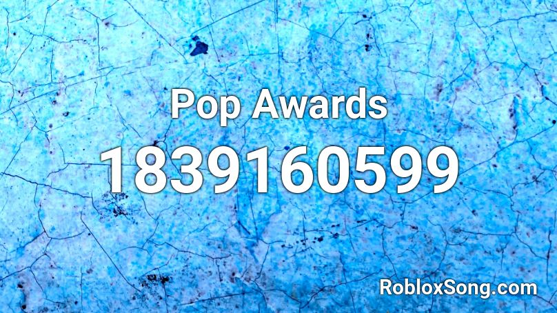 Pop Awards Roblox ID