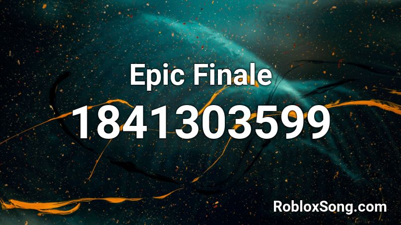 Epic Finale Roblox ID