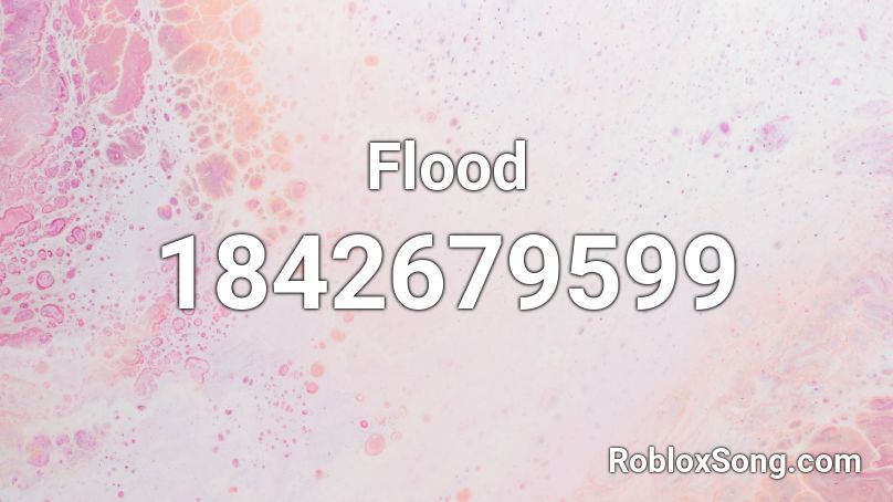 Flood Roblox ID