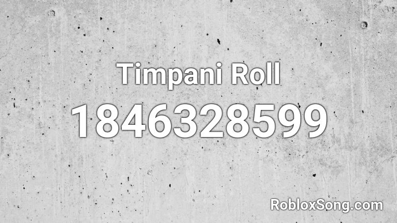 Timpani Roll Roblox ID