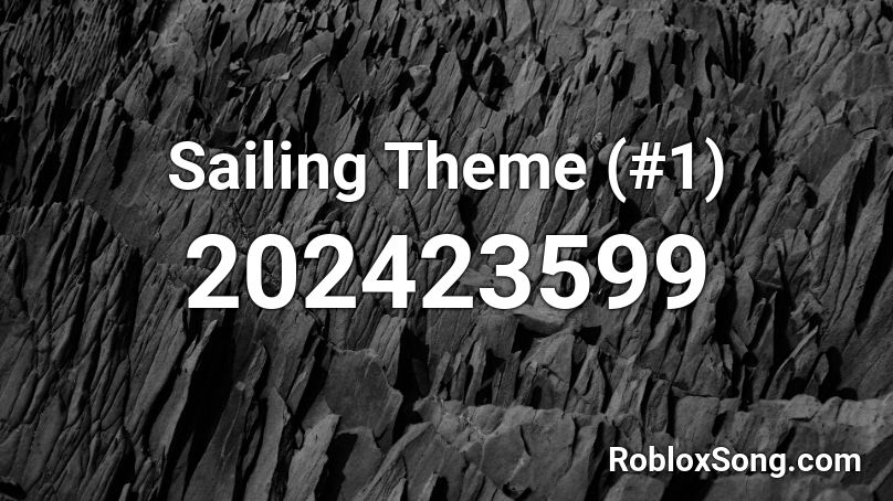 Sailing Theme (#1) Roblox ID