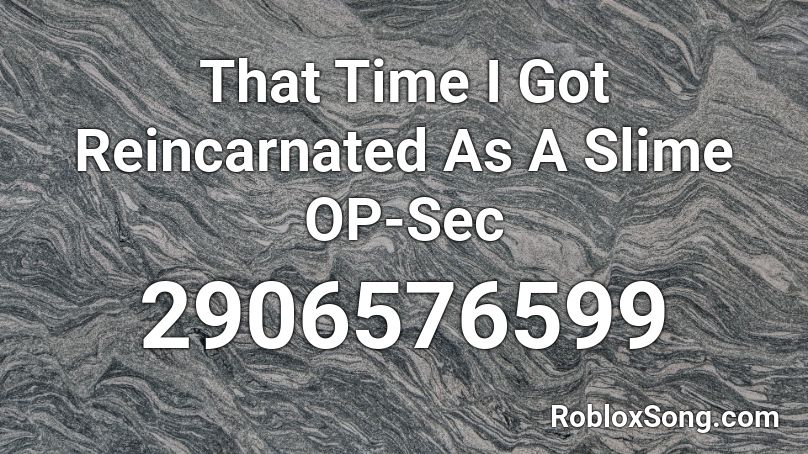 That Time I Got Reincarnated As A Slime OP-Sec Roblox ID