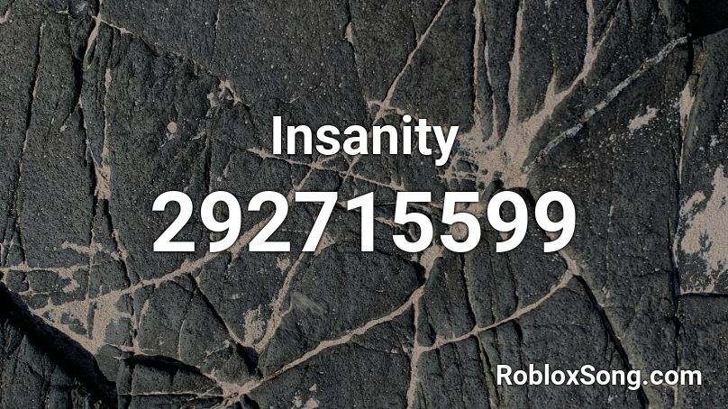 Insanity Roblox ID